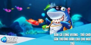 Bắn Cá Long Vương
