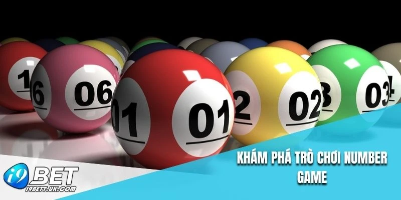 Khám phá trò chơi Number Game