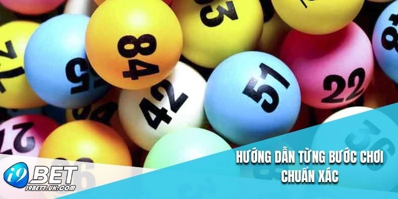 Hướng dẫn từng bước chơi chuẩn xác