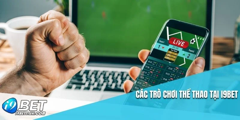 Các trò chơi thể thao tại I9BET